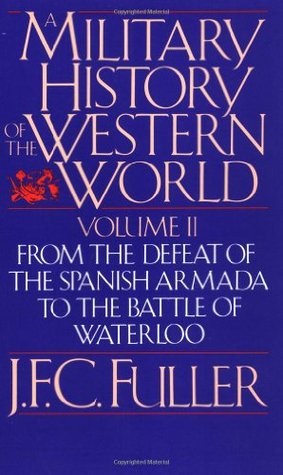 Descargas gratuitas de libros electrónicos para pdf A Military History Of The Western World, Vol. II: From The Defeat Of The Spanish Armada To The Battle Of Waterloo