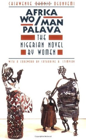 Africa Wo/Man Palava: The Nigerian Novel by Women PDF iBook EPUB 978-0226620855 por Chikwenye Okonjo Ogunyemi