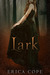 Lark (Lark, #1)