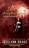 Dayhunter (Dark Days, #2) Dayhunter (Dark Days, #2)