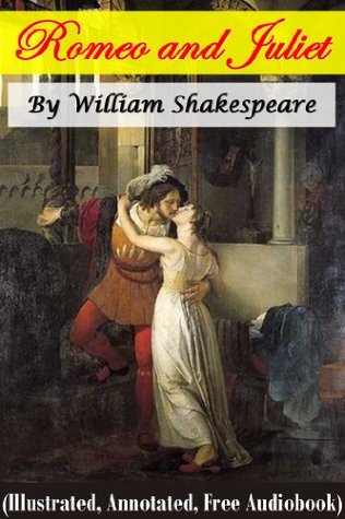 Romeo and Juliet (Illustrated, Annotated, Quotes, Audiobook Access, Other Features)
