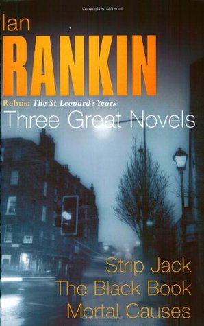 ian-rankin-three-great-novels-strip-jack-the-black-book-mortal-causes-rebus-the-st-leonard-s-years-strip-jack-the-black-book-mortal-causes
