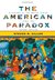 The American Paradox A History of the United States Since 1945 by Steven M. Gillon
