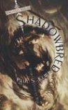 Shadowbred (Forgotten Realms: The Twilight War, #1)