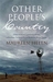 Other People's Country- A woman's journey from suburbia to life as a remote area nurse by Maureen Helen