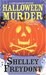 Halloween Murder (Lindy Haggerty, #4) by Shelley Freydont