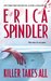 Killer Takes All by Erica Spindler