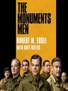 The Monuments Men: Allied Heroes, Nazi Thieves, and the Greatest Treasure Hunt in History