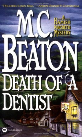Death of a Dentist (Hamish Macbeth Book 13)
