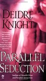 Parallel Seduction (Midnight Warriors, #3)