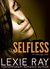 Selfless (Runaway, #4) by Lexie Ray