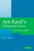 Ayn Rand's Normative Ethics The Virtuous Egoist by Tara Smith