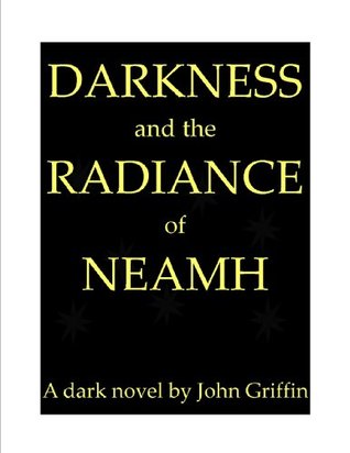 Darkness and the Radiance of Neamh