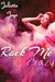 Rock Me Crazy (Rock Me, #3) by Juliette Jaye