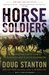Horse Soldiers by D. Stanton