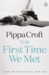 The First Time We Met (Oxford Blue, #1) by Pippa Croft