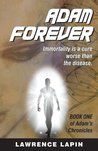 Adam... Forever (Adam's Chronicles)