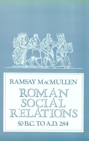 roman-social-relations-50-bc-to-ad-284