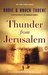 Thunder from Jerusalem (The Zion Legacy, #2) by Bodie Thoene