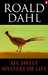 Ah, Sweet Mystery of Life by Roald Dahl