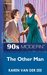 The Other Man (Mills & Boon Vintage 90s Modern) by Karen van der Zee