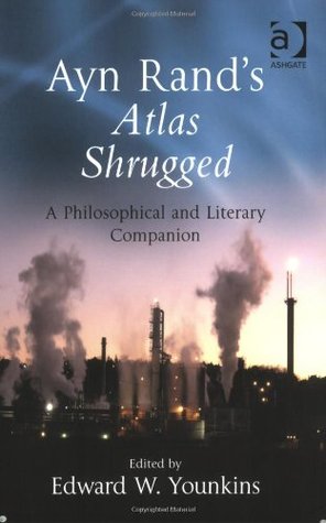 ayn-rand-s-atlas-shrugged-a-philosophical-and-literary-companion