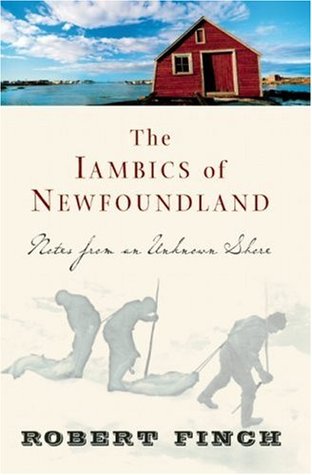 The Iambics Of Newfoundland Notes From An Unknown Shore
