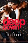 Deep Down (The OGs, #1)