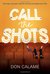 Call the Shots (Swim the Fly, #3) by Don Calame