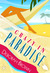 Crazy in Paradise (Paradise, #1) by Deborah Brown