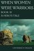 A Hero's Tale (When Women Were Warriors, #3) by Catherine M. Wilson
