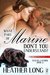 What Part of Marine Don't You Understand? (The Challenge Series) by Heather Long
