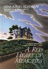 A Red Heart of Memories (Red Heart of Memories, #1)