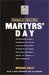 Martyrs' Day Chronicle of a Small War by Michael Kelly