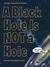 A Black Hole Is Not a Hole by Carolyn Cinami Decristofano