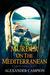 Murder on the Mediterranean (Capucine Culinary Mysteries, #5) by Alexander Campion