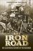 The Iron Road An Illustrated History of the Railroad by Christian Wolmar