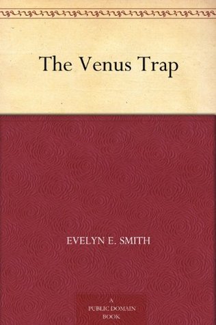 The Venus Trap By Evelyn E Smith