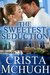 The Sweetest Seduction (Kelly Brothers, #1) by Crista McHugh