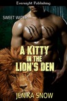 A Kitty in the Lion's Den (Sweet Water, #3)