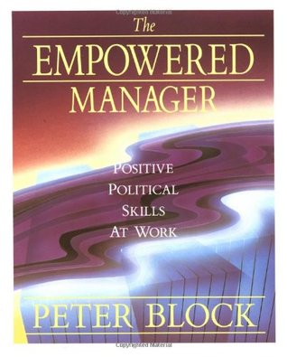 the-empowered-manager-positive-political-skills-at-work