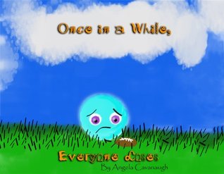 Once In A While, Everyone Loses