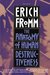 The Anatomy of Human Destructiveness by Erich Fromm