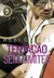 Tentação Sem Limites (Sem Limites, #2) by Abbi Glines