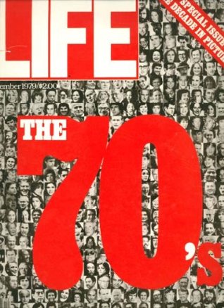 life-magazine-december-1979-the-decade-in-pictures-special-issue