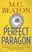 The Perfect Paragon (Agatha Raisin, #16) by M.C. Beaton
