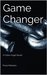 Game Changer (Hell's Saints Motorcycle Club #1) by Paula Marinaro