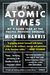 The Atomic Times My H-Bomb Year at the Pacific Proving Ground by Michael Harris