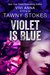 Violet is Blue (Hothouse #1) by Tawny Stokes