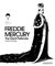 Freddie Mercury The Great Pretender by Richard Gray
